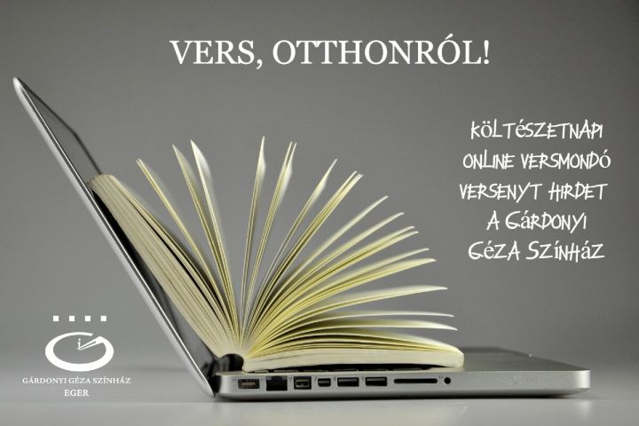 Vers, otthonról - költészetnapi online versmondó versenyt hirdet a Gárdonyi Géza Színház