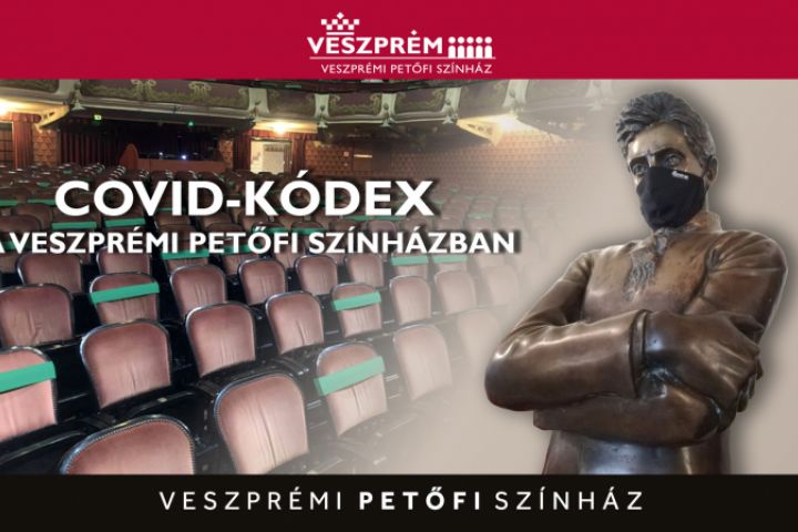 Covid-kódex a Veszprémi Petőfi Színházban
