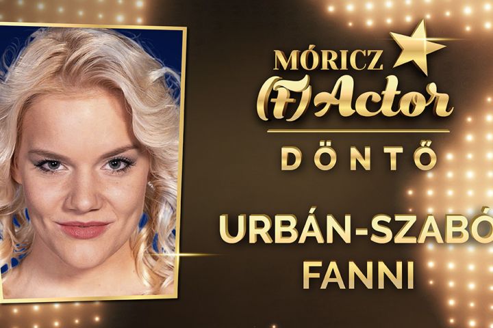 Ma este a Móricz-(F)Actor döntőjében Urbán-Szabó Fanni!
