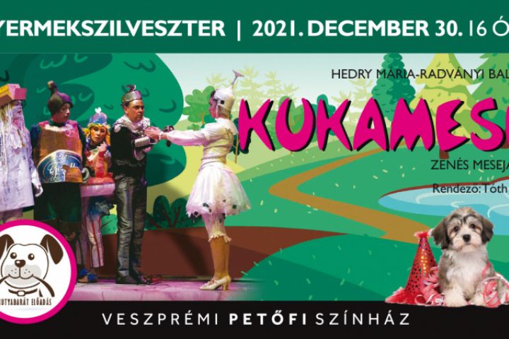 Gyermekszilveszter a Veszprémi Petőfi Színháztól! Kutyabarát Kukamesével várjuk ifjú nézőinket és kutya házi kedvenceiket!