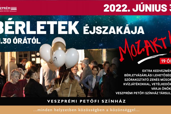 Június 3-án ismét BÉRLETEK ÉJSZAKÁJA a Veszprémi Petőfi Színházban!