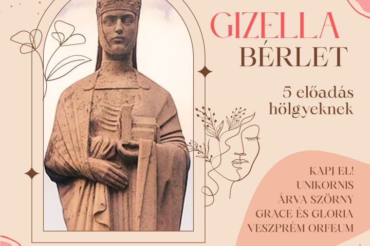 Színházi élmény a hétköznapi hős nőknek Veszprémben: Gizella-bérlet!