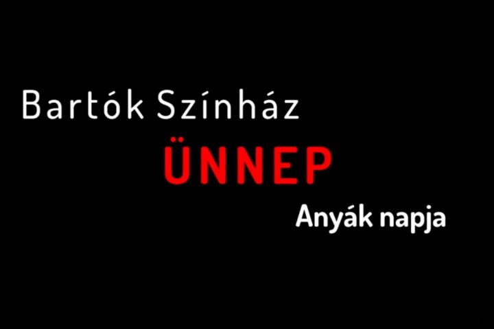 Bartók Ünnep - Anyák napja