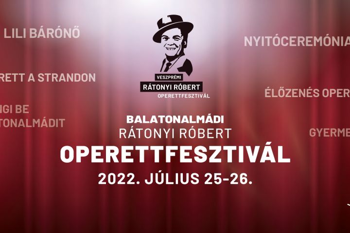 A Rátonyi Róbert Operettfesztivál a Balatonon! Július 25-én és 26-án operett zengi be egész Balatonalmádit!