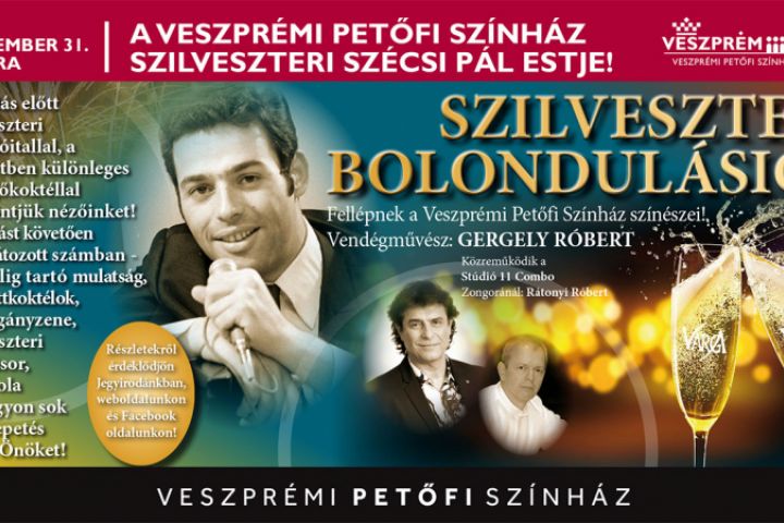 Szilveszter Bolondulásig! A Veszprémi Petőfi Színház szilveszteri Szécsi Pál estje!