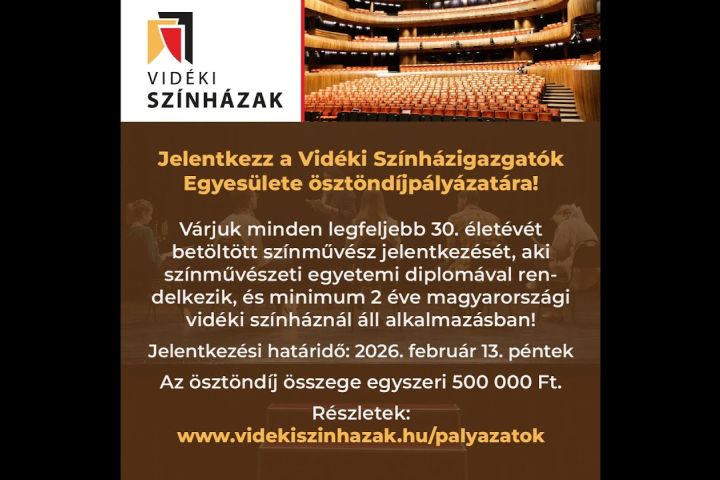 Vidéki Színházigazgatók Egyesülete Ösztöndíj Pályázat felhívás 2026